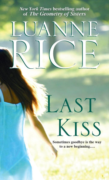 Last Kiss: A Novel