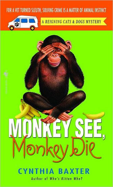 Monkey See, Die (Reigning Cats and Dogs Series #7)