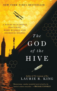 Title: The God of the Hive (Mary Russell and Sherlock Holmes Series #10), Author: Laurie R. King