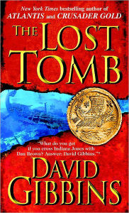 Title: The Lost Tomb, Author: David Gibbins