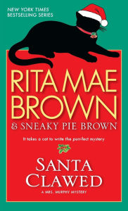 Title: Santa Clawed (Mrs. Murphy Series #17), Author: Rita Mae Brown