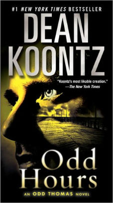 Odd Hours Odd Thomas Series 4 By Dean Koontz Paperback Barnes Noble