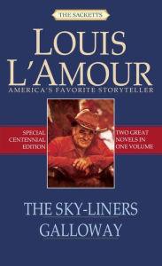 Title: The Sky-Liners / Galloway, Author: Louis L'Amour