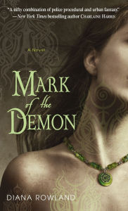 Title: Mark of the Demon (Kara Gillian Series #1), Author: Diana Rowland