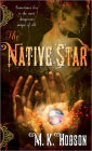 The Native Star (Veneficas Americana Series #1)