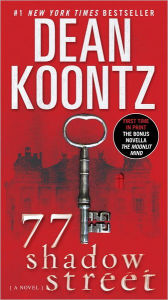 Title: 77 Shadow Street (with bonus novella The Moonlit Mind): A Novel, Author: Dean Koontz