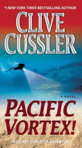 Title: Pacific Vortex! (Dirk Pitt Series #6), Author: Clive Cussler
