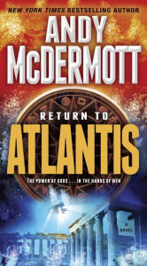 Title: Return to Atlantis: A Novel, Author: Andy McDermott