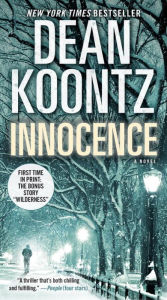 Title: Innocence (with bonus short story Wilderness): A Novel, Author: Dean Koontz