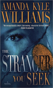 Title: The Stranger You Seek (Keye Street Series #1), Author: Amanda Kyle Williams