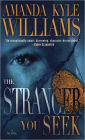 The Stranger You Seek (Keye Street Series #1)