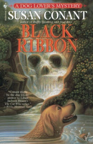 Title: Black Ribbon (Dog Lover's Series #8), Author: Susan Conant