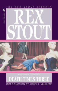 Title: Death Times Three (Nero Wolfe Series), Author: Rex Stout