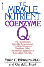 The Miracle Nutrient: Coenzyme Q10: The Revolutionary Scientific Breakthrough That Can Strengthen the Heart, Boost the Immune System, and Extend Life Naturally