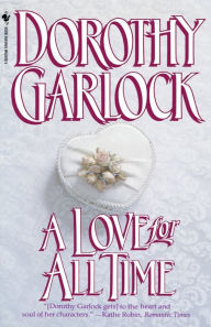 Title: A Love for All Time, Author: Dorothy Garlock