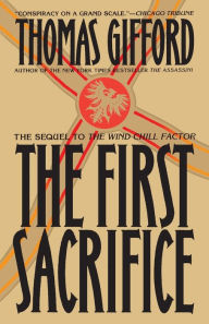 Title: The First Sacrifice, Author: Thomas Gifford