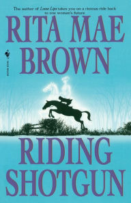 Title: Riding Shotgun, Author: Rita Mae Brown