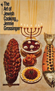 Title: The Art of Jewish Cooking: A Cookbook, Author: Jennie Grossinger