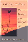Title: Learning to Fall: The Blessings of an Imperfect Life, Author: Philip Simmons
