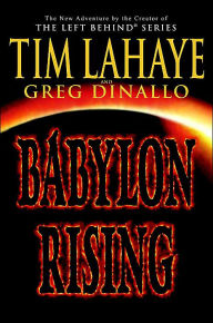 Title: Babylon Rising (Babylon Rising Series #1), Author: Tim LaHaye