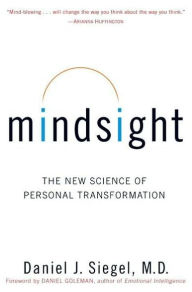 Title: Mindsight: The New Science of Personal Transformation, Author: Daniel J. Siegel