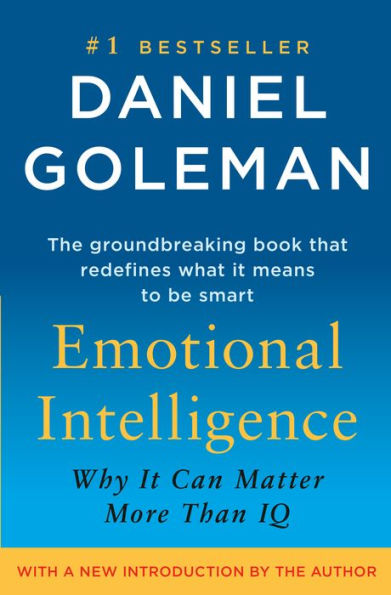 Emotional Intelligence: Why It Can Matter More Than IQ