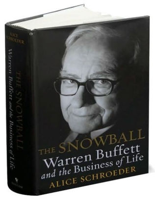 The Snowball Warren Buffett And The Business Of Life By