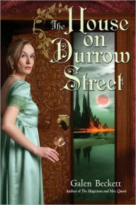 Title: The House on Durrow Street, Author: Galen Beckett