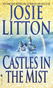 Title: Castles in the Mist, Author: Josie Litton