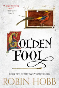 Title: Golden Fool (Tawny Man Series #2), Author: Robin Hobb