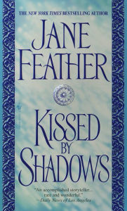 Title: Kissed by Shadows, Author: Jane Feather