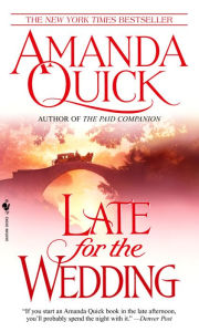 Title: Late for the Wedding, Author: Amanda Quick