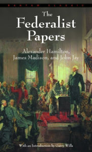 Title: The Federalist Papers, Author: Alexander Hamilton