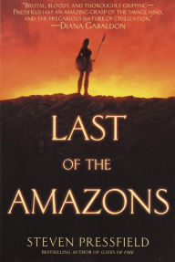 Title: Last of the Amazons, Author: Steven Pressfield