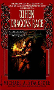 Title: When Dragons Rage (DragonCrown War Cycle Series #3), Author: Michael A. Stackpole