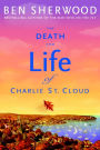 The Death and Life of Charlie St. Cloud: A Novel