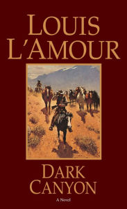 Title: Dark Canyon, Author: Louis L'Amour