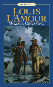 Title: Mojave Crossing, Author: Louis L'Amour