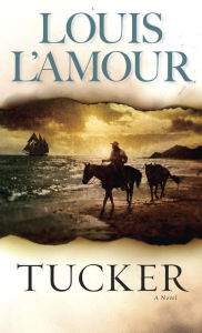 Title: Tucker, Author: Louis L'Amour