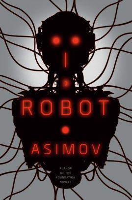 Title: I, Robot, Author: Isaac Asimov