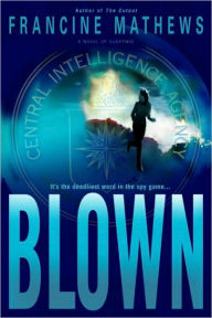 Title: Blown, Author: Francine Mathews