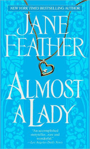 Title: Almost a Lady, Author: Jane Feather