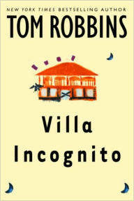 Title: Villa Incognito, Author: Tom Robbins