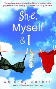 Title: She, Myself and I, Author: Whitney Gaskell