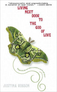 Title: Living Next Door to the God of Love, Author: Justina Robson