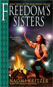 Title: Freedom's Sisters, Author: Naomi Kritzer