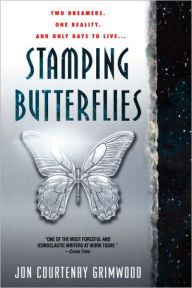 Title: Stamping Butterflies, Author: Jon Courtenay Grimwood