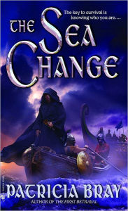 Title: Sea Change, Author: Patricia Bray