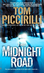 Title: Midnight Road, Author: Tom Piccirilli