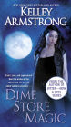 Dime Store Magic (Women of the Otherworld Series #3)